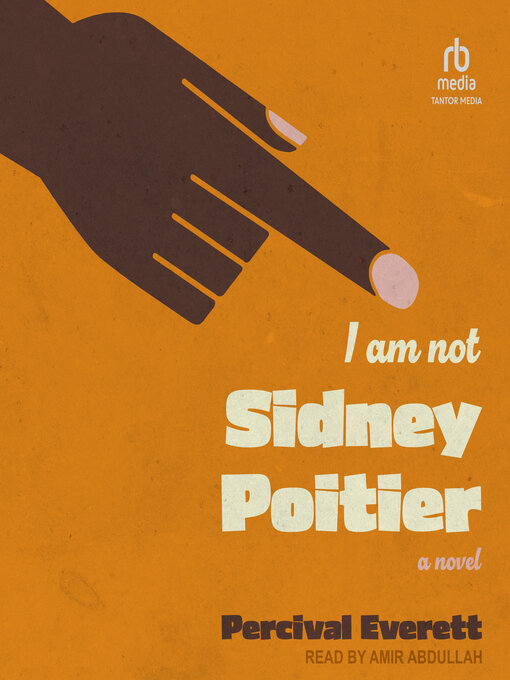 Title details for I Am Not Sidney Poitier by Percival Everett - Available
